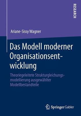 Wagner |  Das Modell moderner Organisationsentwicklung | Buch |  Sack Fachmedien