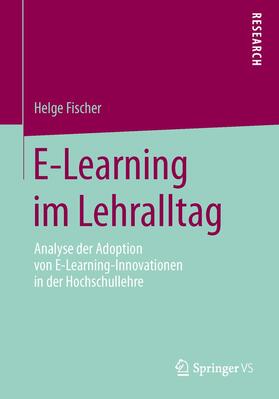 Fischer |  E-Learning im Lehralltag | Buch |  Sack Fachmedien