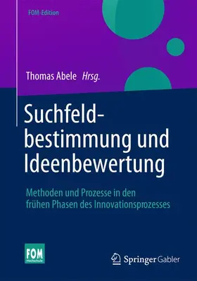 Abele |  Suchfeldbestimmung und Ideenbewertung | Buch |  Sack Fachmedien