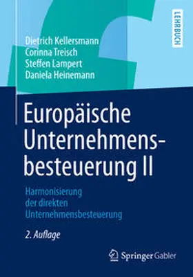 Kellersmann / Treisch / Lampert |  Europäische Unternehmensbesteuerung II | eBook | Sack Fachmedien