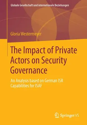 Westermeyer |  The Impact of Private Actors on Security Governance | Buch |  Sack Fachmedien