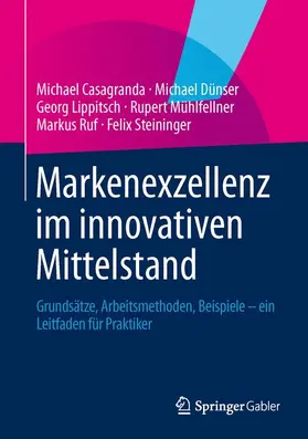 Casagranda / Dünser / Steininger |  Markenexzellenz im innovativen Mittelstand | Buch |  Sack Fachmedien