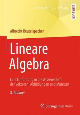 Beutelspacher |  Lineare Algebra | Buch |  Sack Fachmedien