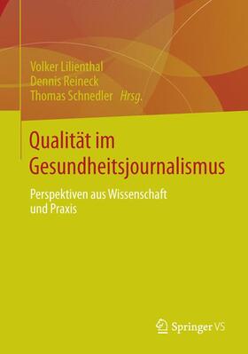 Lilienthal / Schnedler / Reineck |  Qualität im Gesundheitsjournalismus | Buch |  Sack Fachmedien