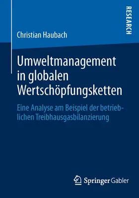 Haubach |  Umweltmanagement in globalen Wertschöpfungsketten | Buch |  Sack Fachmedien