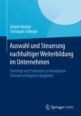 Hampe / Schlegel |  Auswahl und Steuerung nachhaltiger Weiterbildung im Unternehmen | eBook | Sack Fachmedien