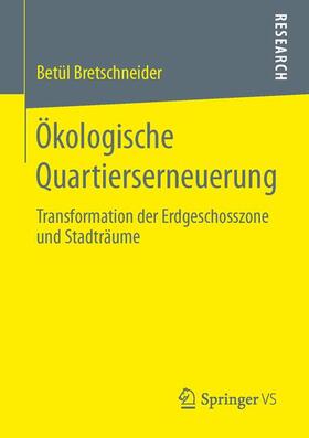 Bretschneider |  Ökologische Quartierserneuerung | Buch |  Sack Fachmedien