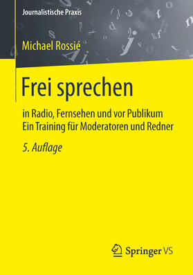 Rossié |  Frei sprechen | eBook | Sack Fachmedien