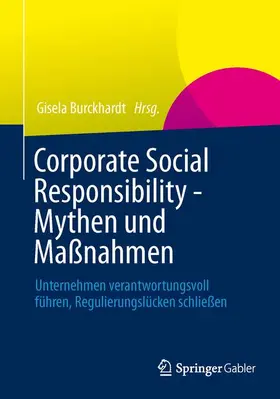 Burckhardt |  Corporate Social Responsibility - Mythen und Maßnahmen | Buch |  Sack Fachmedien