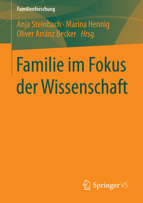 Steinbach / Hennig / Arránz Becker |  Familie im Fokus der Wissenschaft | eBook | Sack Fachmedien