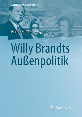 Rother |  Willy Brandts Außenpolitik | Buch |  Sack Fachmedien