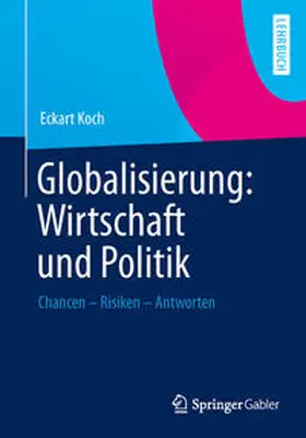 Koch |  Globalisierung: Wirtschaft und Politik | eBook | Sack Fachmedien