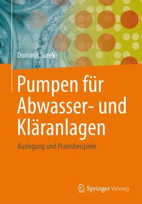 Surek |  Pumpen für Abwasser- und Kläranlagen | Buch |  Sack Fachmedien