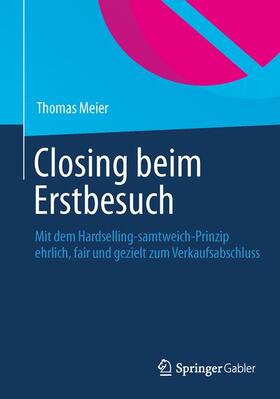 Meier |  Closing beim Erstbesuch | Buch |  Sack Fachmedien