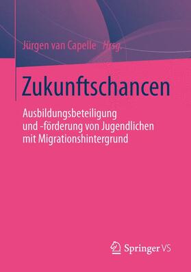 van Capelle |  Zukunftschancen | Buch |  Sack Fachmedien