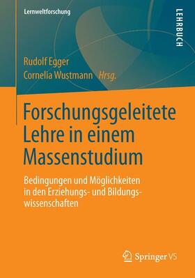 Egger / Karber / Wustmann |  Forschungsgeleitete Lehre in einem Massenstudium | Buch |  Sack Fachmedien