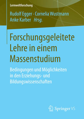 Egger / Wustmann / Karber |  Forschungsgeleitete Lehre in einem Massenstudium | eBook | Sack Fachmedien