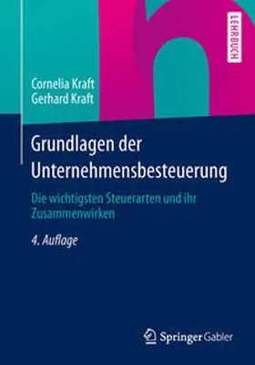 Kraft |  Grundlagen der Unternehmensbesteuerung | eBook | Sack Fachmedien