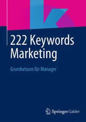  222 Keywords Marketing | Buch |  Sack Fachmedien