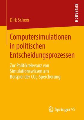 Scheer |  Computersimulationen in politischen Entscheidungsprozessen | Buch |  Sack Fachmedien