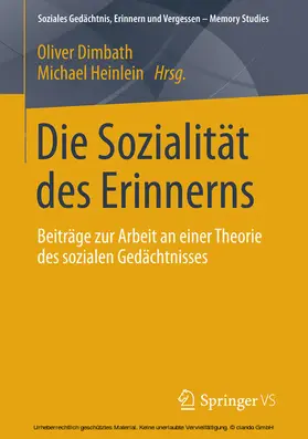 Dimbath / Heinlein |  Die Sozialität des Erinnerns | eBook | Sack Fachmedien