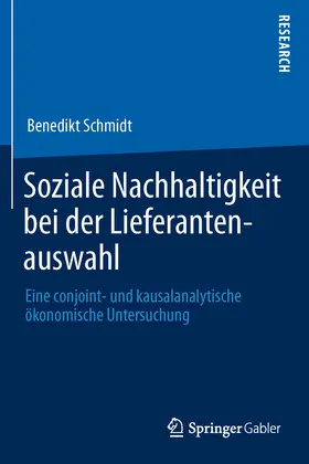 Schmidt |  Soziale Nachhaltigkeit bei der Lieferantenauswahl | Buch |  Sack Fachmedien