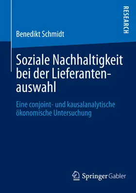 Schmidt |  Soziale Nachhaltigkeit bei der Lieferantenauswahl | eBook | Sack Fachmedien