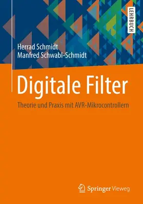 Schwabl-Schmidt / Schmidt |  Digitale Filter | Buch |  Sack Fachmedien