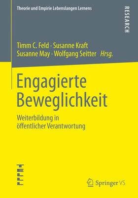 Feld / Seitter / Kraft |  Engagierte Beweglichkeit | Buch |  Sack Fachmedien