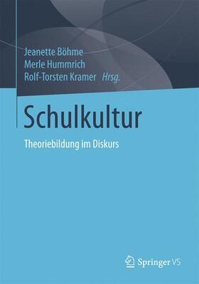 Böhme / Kramer / Hummrich |  Schulkultur | Buch |  Sack Fachmedien