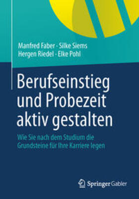 Faber / Siems / Riedel |  Berufseinstieg und Probezeit aktiv gestalten | eBook | Sack Fachmedien