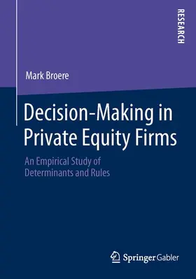 Broere |  Decision-Making in Private Equity Firms | Buch |  Sack Fachmedien