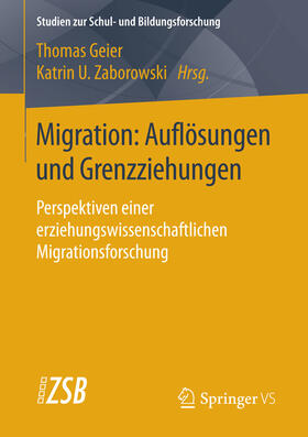 Geier / Zaborowski |  Migration: Auflösungen und Grenzziehungen | eBook | Sack Fachmedien