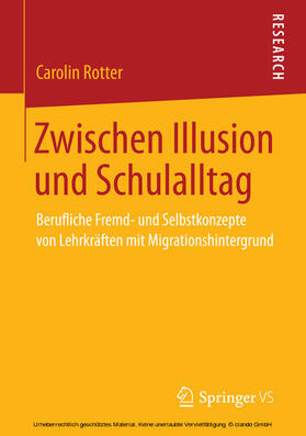 Rotter |  Zwischen Illusion und Schulalltag | eBook | Sack Fachmedien
