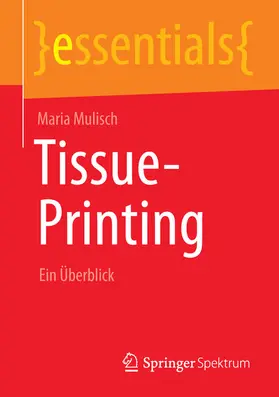 Mulisch |  Tissue-Printing | eBook | Sack Fachmedien