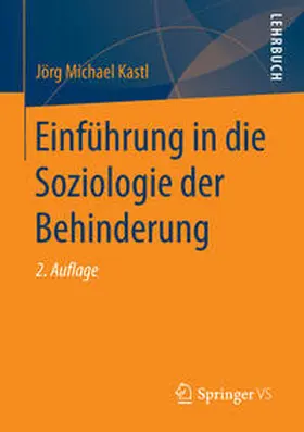 Kastl |  Einführung in die Soziologie der Behinderung | eBook | Sack Fachmedien