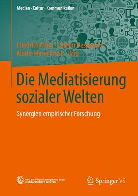Krotz / Kruse / Despotovic |  Die Mediatisierung sozialer Welten | Buch |  Sack Fachmedien