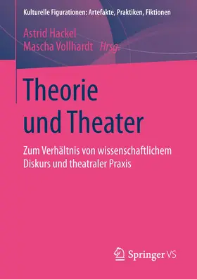 Vollhardt / Hackel |  Theorie und Theater | Buch |  Sack Fachmedien