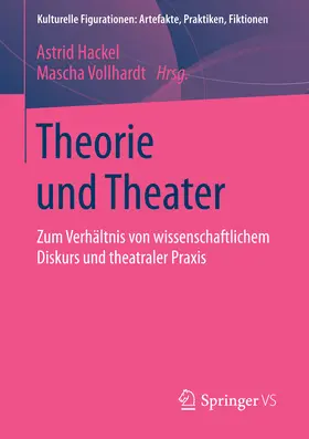 Hackel / Vollhardt |  Theorie und Theater | eBook | Sack Fachmedien