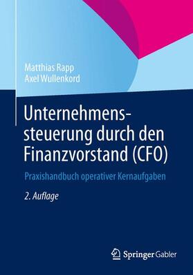 Rapp / Wullenkord |  Unternehmenssteuerung durch den Finanzvorstand (CFO) | Buch |  Sack Fachmedien