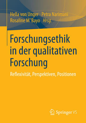 von Unger / Narimani / M´Bayo |  Forschungsethik in der qualitativen Forschung | eBook | Sack Fachmedien