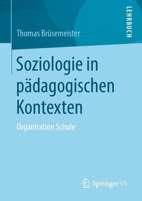 Brüsemeister |  Soziologie in pädagogischen Kontexten | Buch |  Sack Fachmedien