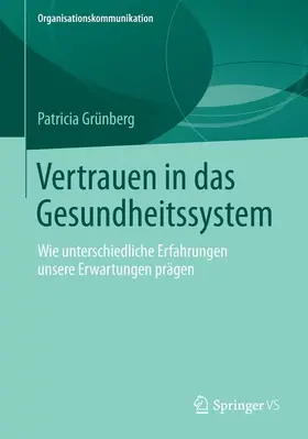 Grünberg |  Vertrauen in das Gesundheitssystem | Buch |  Sack Fachmedien