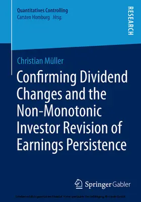 Müller / Mueller |  Confirming Dividend Changes and the Non-Monotonic Investor Revision of Earnings Persistence | eBook | Sack Fachmedien