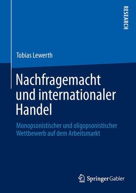 Lewerth |  Nachfragemacht und internationaler Handel | Buch |  Sack Fachmedien