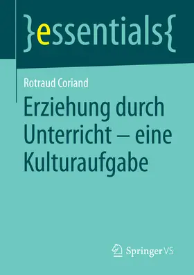 Coriand |  Erziehung durch Unterricht - eine Kulturaufgabe | eBook | Sack Fachmedien