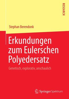 Berendonk |  Erkundungen zum Eulerschen Polyedersatz | Buch |  Sack Fachmedien