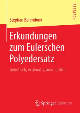 Berendonk |  Erkundungen zum Eulerschen Polyedersatz | eBook | Sack Fachmedien