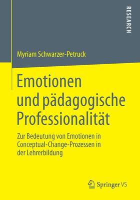 Schwarzer-Petruck |  Emotionen und pädagogische Professionalität | Buch |  Sack Fachmedien