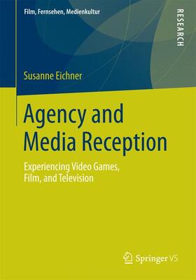 Eichner |  Agency and Media Reception | Buch |  Sack Fachmedien